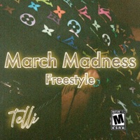 March Madness Freestyle - Single - Telli