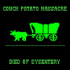 Died of Dysentery - Couch Potato Massacre
