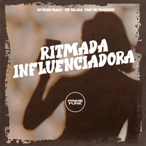Ritmada Influenciadora (feat. MC Magrinho)
