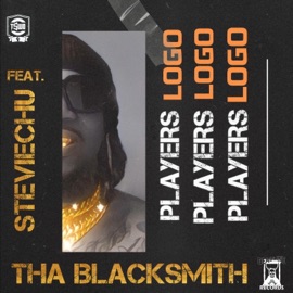PLAYERS LOGO (feat. STEVIECHU) THA BLACKSMITH