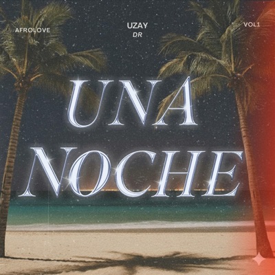 UNA NOCHE (feat. DR MUSIC) - Single