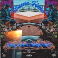Game Time (feat. MikeyMic628) - Single - Young Duck