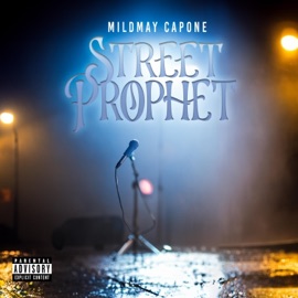 Street Prophet (feat. SpydasMix) Mildmay Capone