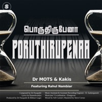 Poruthirupenaa - Single - Dr MOTS, Kakis & Rahul Nambiar