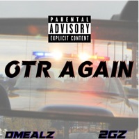 Otr Again - Single - Dmealz & 2G'z