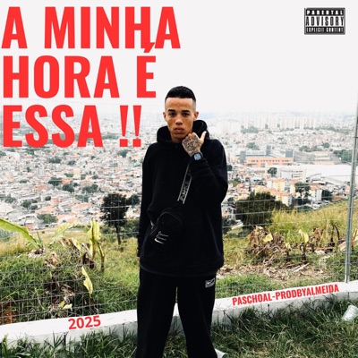 A Minha Hora é ESSA (feat. ProdbyAlmeida) - Single