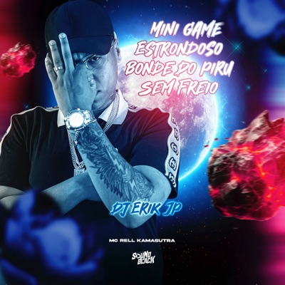 Mini Game Estrondoso - Bonde do Piru Sem Freio - Single