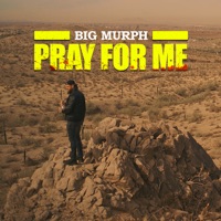 Pray for Me - Single - Big Murph