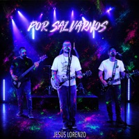 Por Salvarnos - Single - Jesus Lorenzo