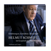Helmut Schmidt im Gespräch mit Theo Sommer. Erfahrungen. Einsichten. Aussichten - Theo Sommer & Helmut Schmidt