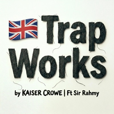 Trap Works by Kaiser Crowe - Single
