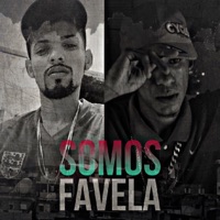 Somos Favela - Single - erickzin 081, Brisa081 & Studio Batida Zika