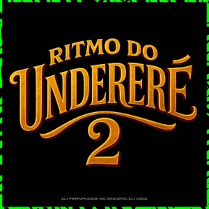 RITMO DO UNDERERE 2
