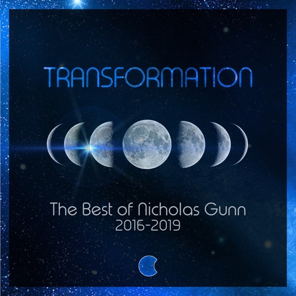 Transformation: The Best of Nicholas Gunn (2016 - 2019)