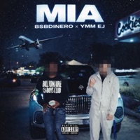 MIA (feat. Ymm Ej) - Single - BsbDinero