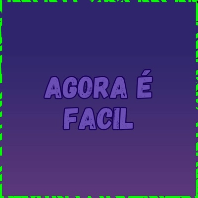 agora é facil - Single