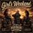 Girl's Weekend