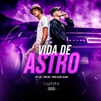 Vida de Astro - Single - LeviMC, DygoMc & Alienz Alianz