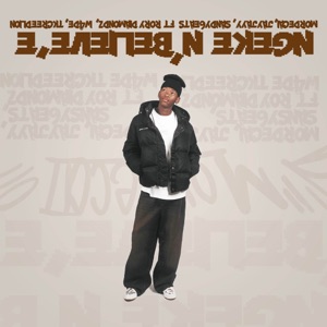 Ngeke n'Believe'e (feat. W4DE, Tkcreedlion & Rory Diamondz)