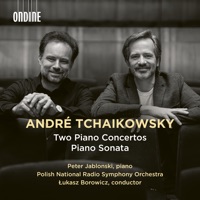 Tchaikowsky: Piano Concertos Nos. 1 & 2 & Piano Sonata - Peter Jablonski, Polish National Radio Symphony Orchestra & Łukasz Borowicz