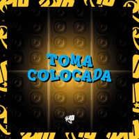 Toma Colocada - Single - MC 2R, DJ CAROL OFICIAL & DJ Lil Beat