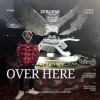 Over Here - Single - Zero888