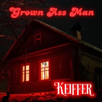 Grown Ass Man (Shivers) - Single - Keiffer Davies