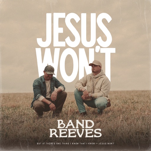 Artwork for Jesus Won’t