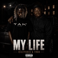 My Life - Single - Kizzykris & TROD