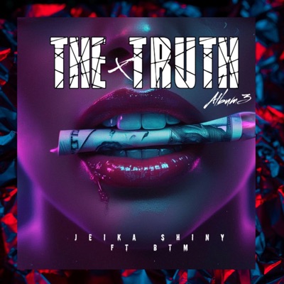 The Truth (feat. BTM) - Single