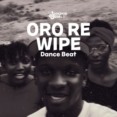 ORO RE WIPE DANCE BEAT - Single