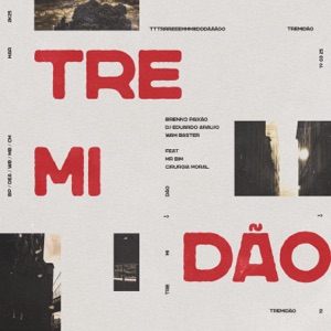 Tremidao (feat. MR Bim & Cirurgia Moral)