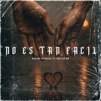 No Es Tan Fácil (feat. Olmedo MX) - Single - Adrián Carbajal