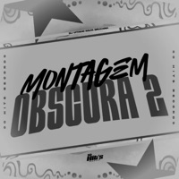Montagem Obscura 2 - Single - DJ Vitinho Solta Bruxaria