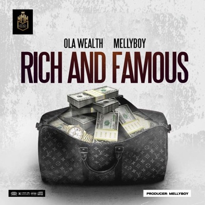 Rich and Famous (feat. Mellyboy) - Single