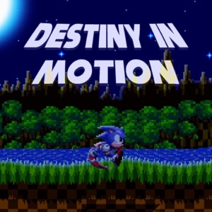 Destiny In Motion  Sonic The Hedgehog (feat. NerionDubs)
