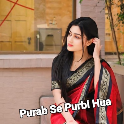 Aradhya Mandal - Purab Se Purbi Hua