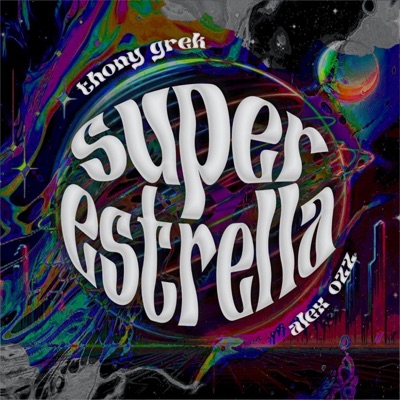 SUPER ESTRELLA (feat. Thony grek) - Single