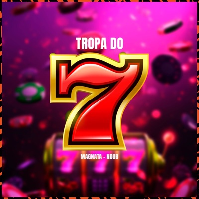 Tropa do 7 - Single
