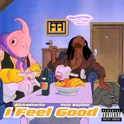 I Feel Good (feat. Polo Baybee) - Single