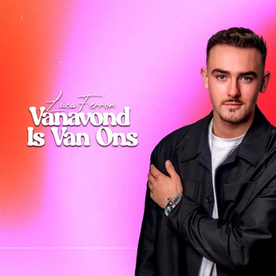 Vanavond Is Van Ons - Single