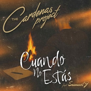 Cuando No Estás (feat. Emanuel J) - Single