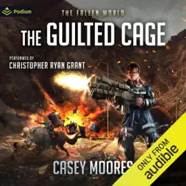 The Guilted Cage: The Fallen World, Book 18 (Unabridged)
