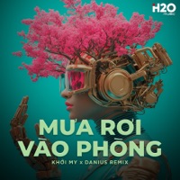 Mưa Rơi Vào Phòng (Danius Remix) - Single - Khởi My & Danius