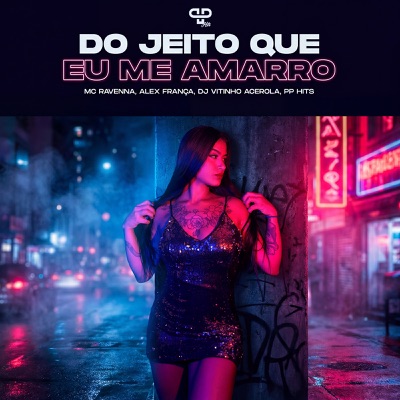 Do Jeito Que eu Me Amarro - Single