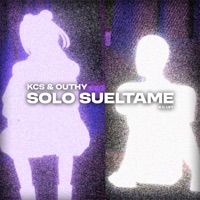 solo suéltame - Single - Kcs