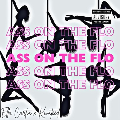 Ass On The Flo (feat. Ella Cartia) - Single
