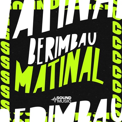 BERIMBAU MATINAL - Single