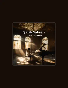 收听 Şafak Yalman、观看音乐视频、阅读小传、查看巡演日期等 ！