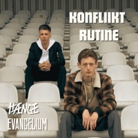 KONFLIKT RUTINE - Single - Evangelium & Hænge